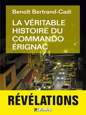 cover image of La Véritable Histoire du commando Erignac